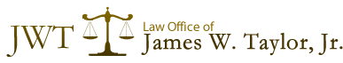 Law Office of James W. Taylor, Jr.